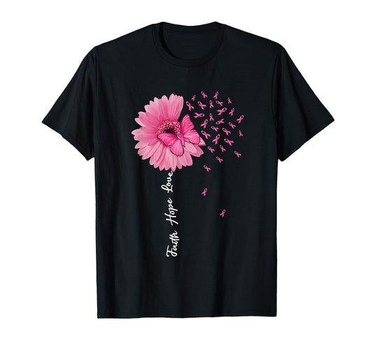 Faith Hope Love Pink Ribbon Daisy Flower Butterfly T-Shirt