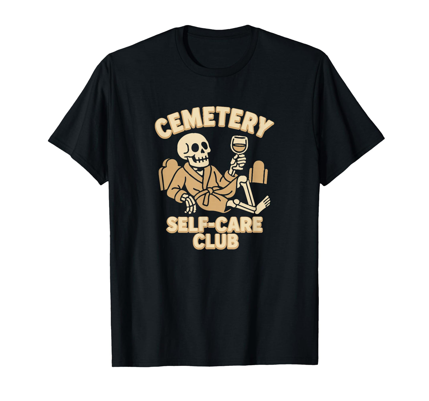 Cemetery Self Care Club Retro Skeleton Funny Dark Humor T-Shirt