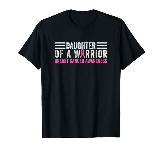 Daughter of A Warrior Breast Cancer Awareness T-Shirt