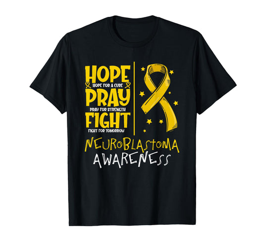 Hope For A Cure Pray For Strength Neuroblastoma Awareness T-Shirt