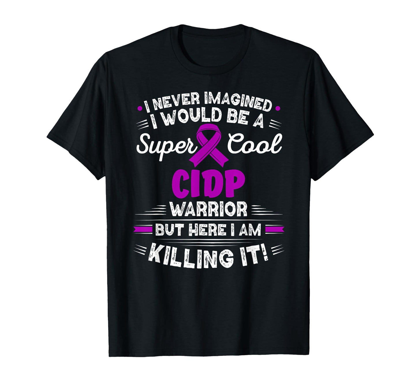 Chronic Inflammatory Demyelinating Polyneuropathy CIDP T-Shirt