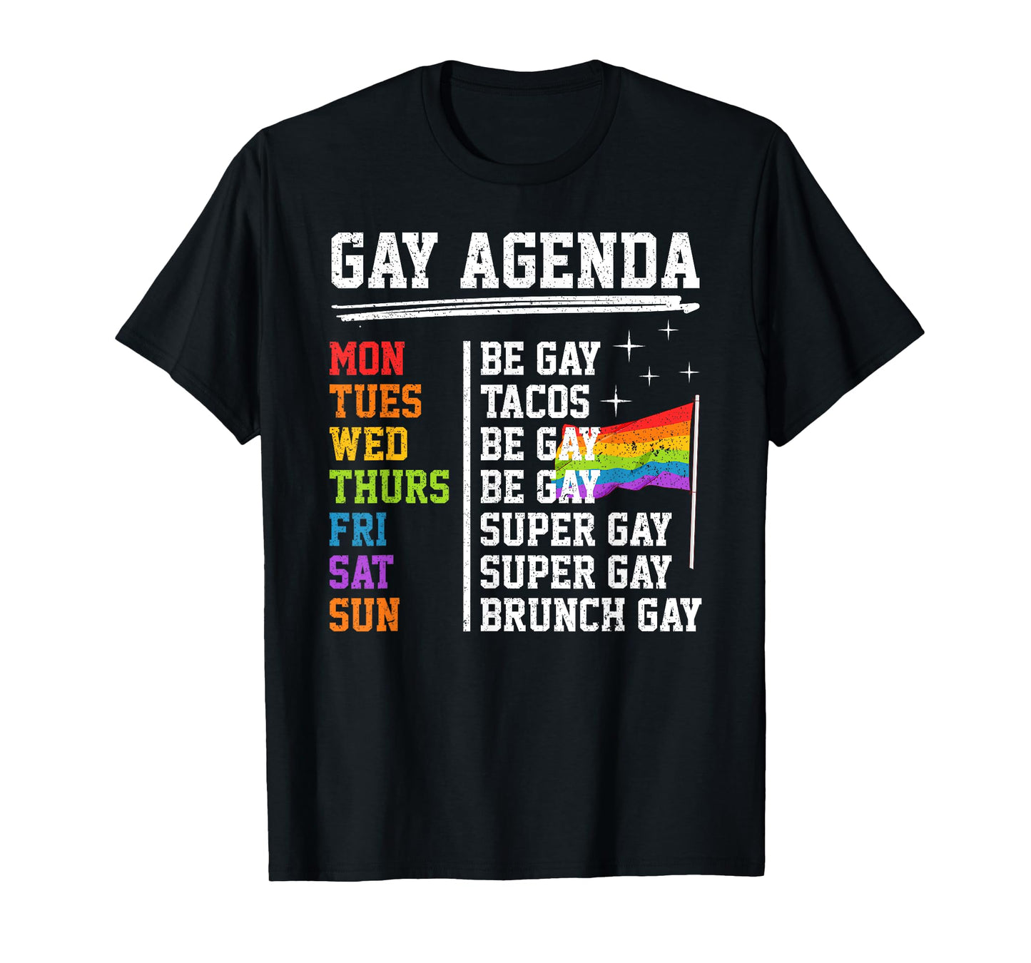 Gay Agenda Funny LGBT Pride Rainbow Flag Tacos T-Shirt
