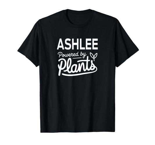 ASHLEE Powered by Plants Personalized Gift For Plant Moms T-Shirt