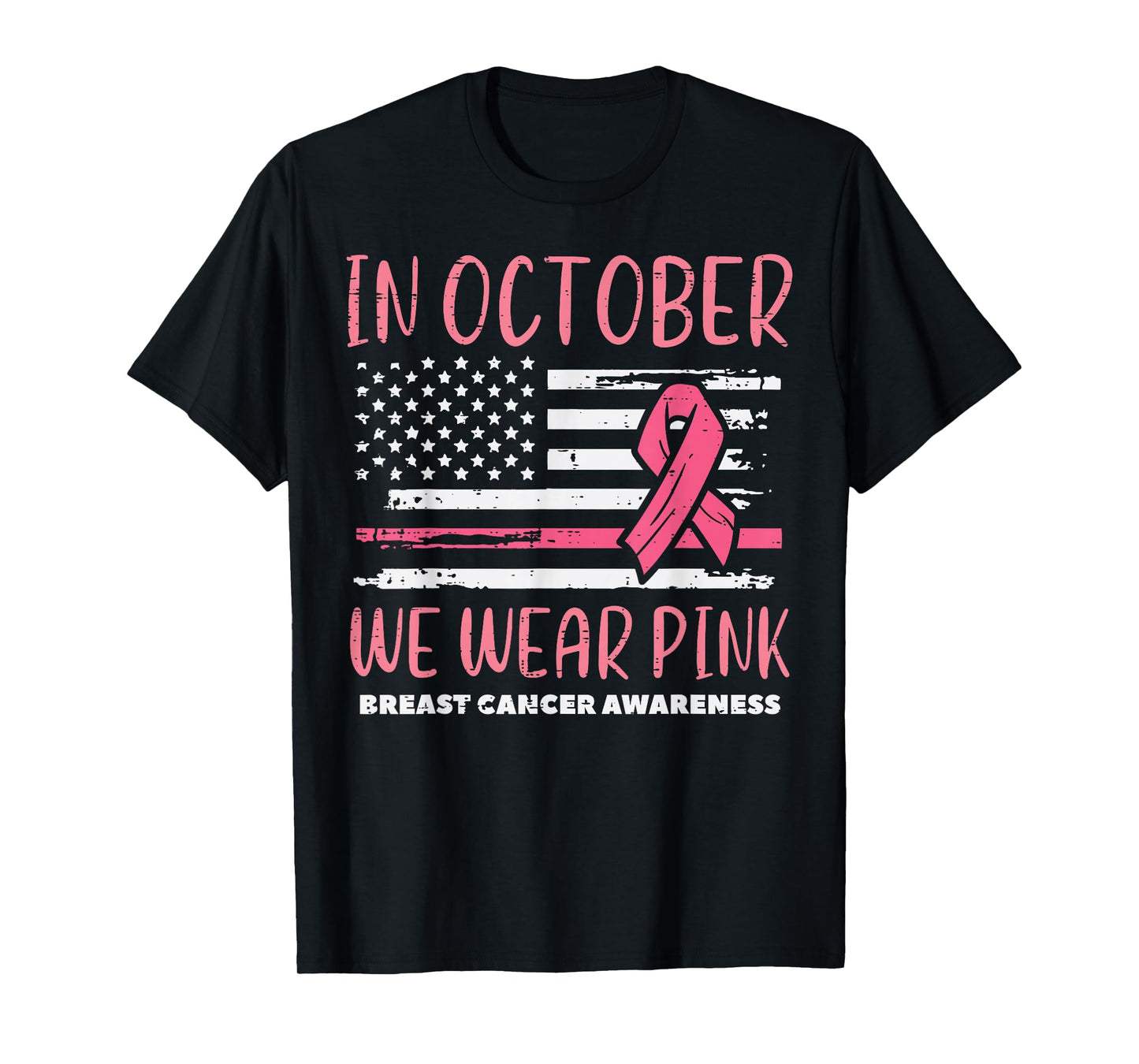 Breast Cancer Aware USA Flag October Wear Pink Men Women Kid T-Shirt