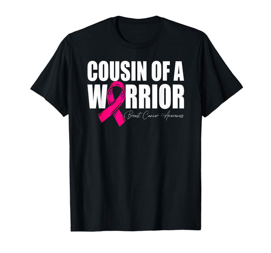 Cousin of A Warrior Breast Cancer Awareness Wear Pink T-Shirt