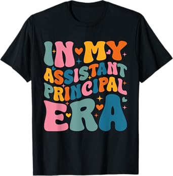 In My Assistant Principal Era Groovy Teacher Back To School T-Shirt