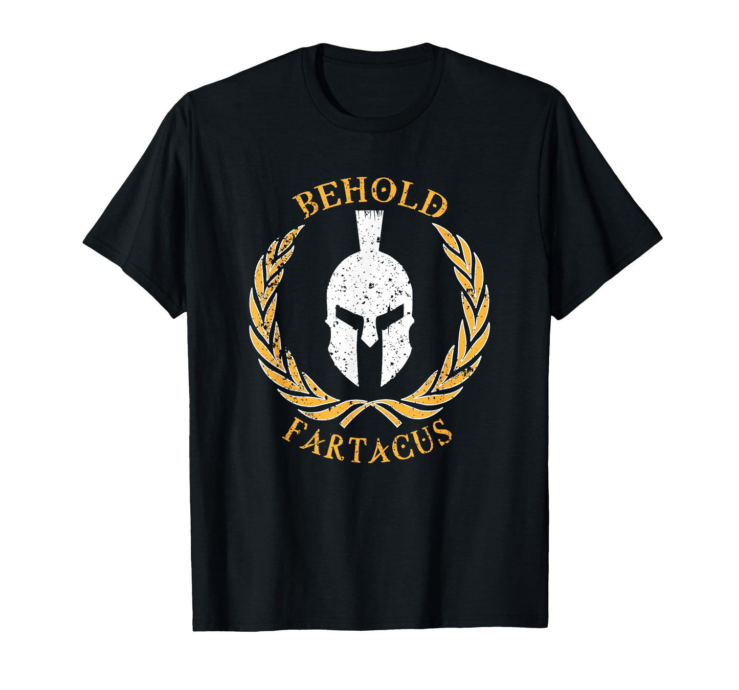 Behold Fartacus T-Shirt, Distressed Fart Greek Gods Gift T-Shirt