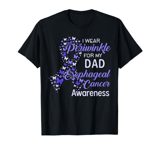 I wear Periwinkle For my Dad Esophaheal Cancer Awareness T-Shirt