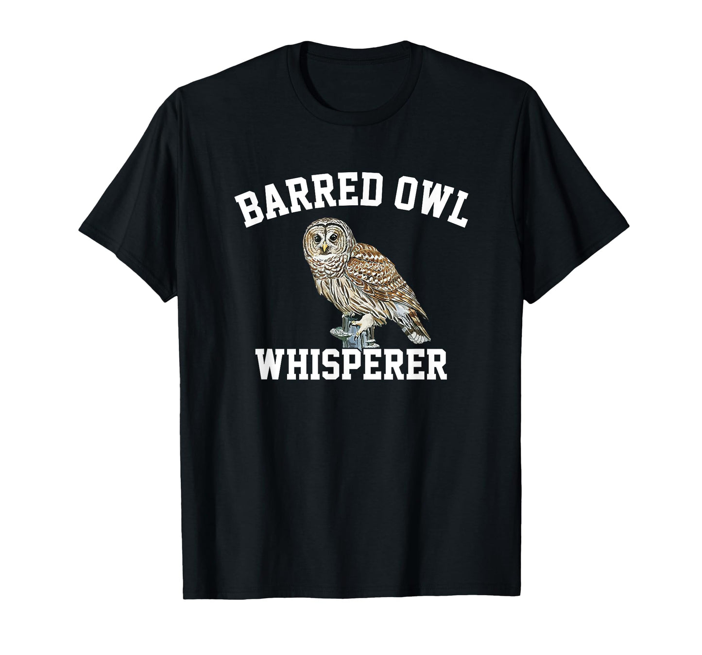 barred owl whisperer, barred owl T-Shirt