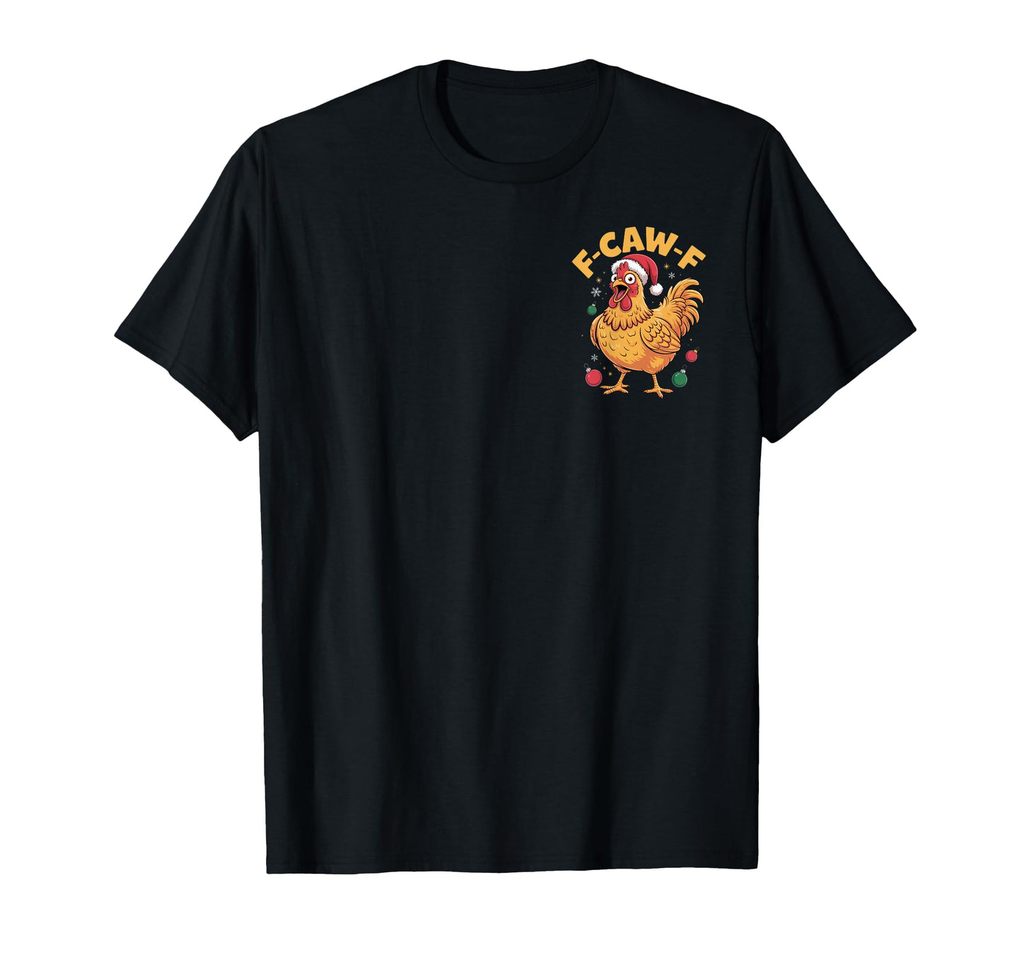 F-CAW-F Chicken Humor Christmas Poultry Lovers T-Shirt
