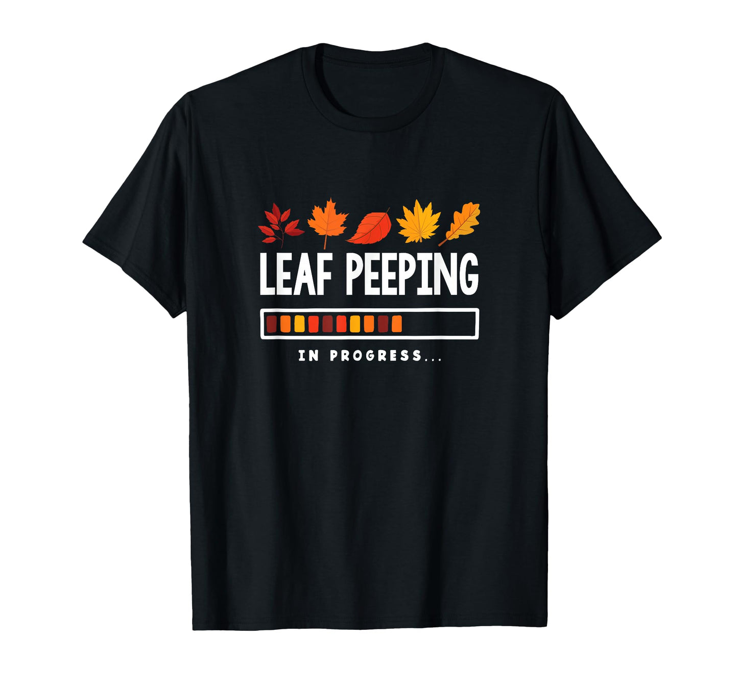 Leaf Peeping Fall Foliage Leaf Peeper Leaves Leaf Peeping T-Shirt