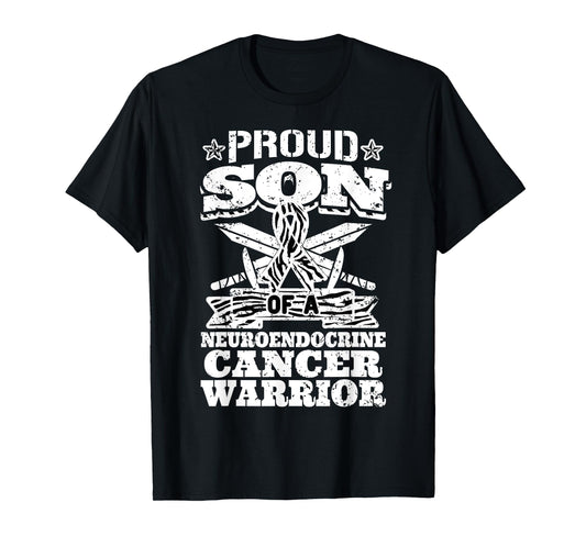 Proud Son Of A Neuroendocrine Cancer Warrior NET Awareness T-Shirt