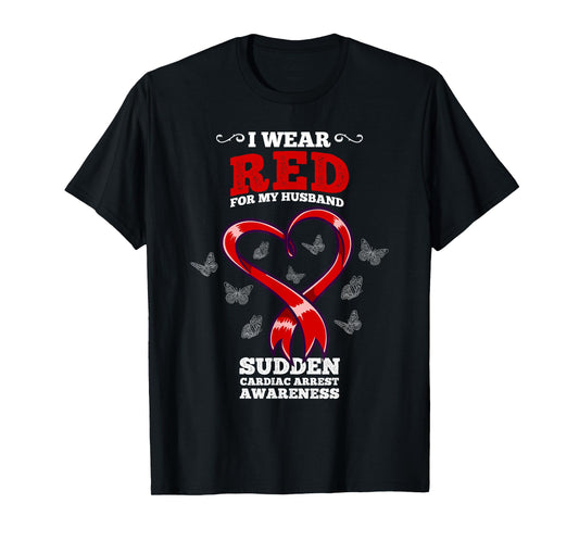 I Wear Red Husband SCA Sudden Cardiac Arrest Awareness T-Shirt