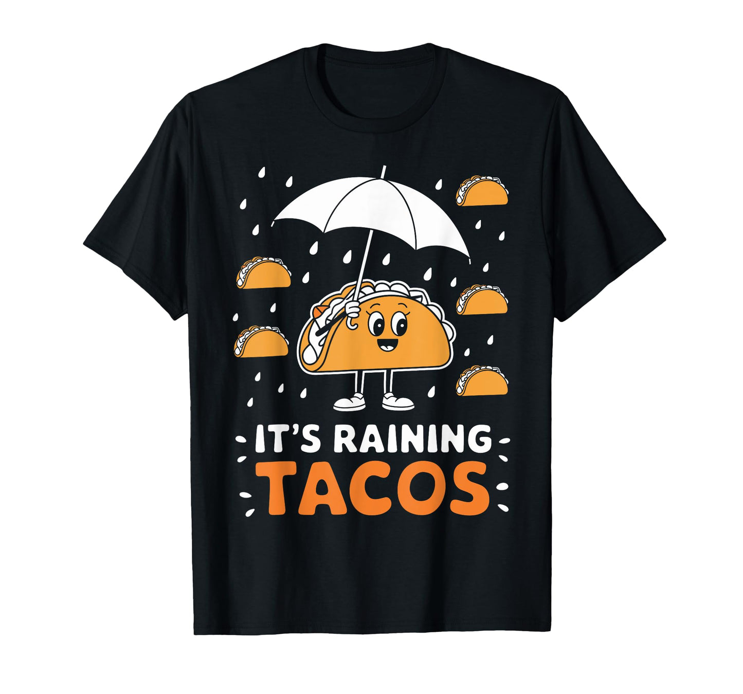 It's Raining Tacos Funny Taco Day Fiesta Party Mexican Food T-Shirt