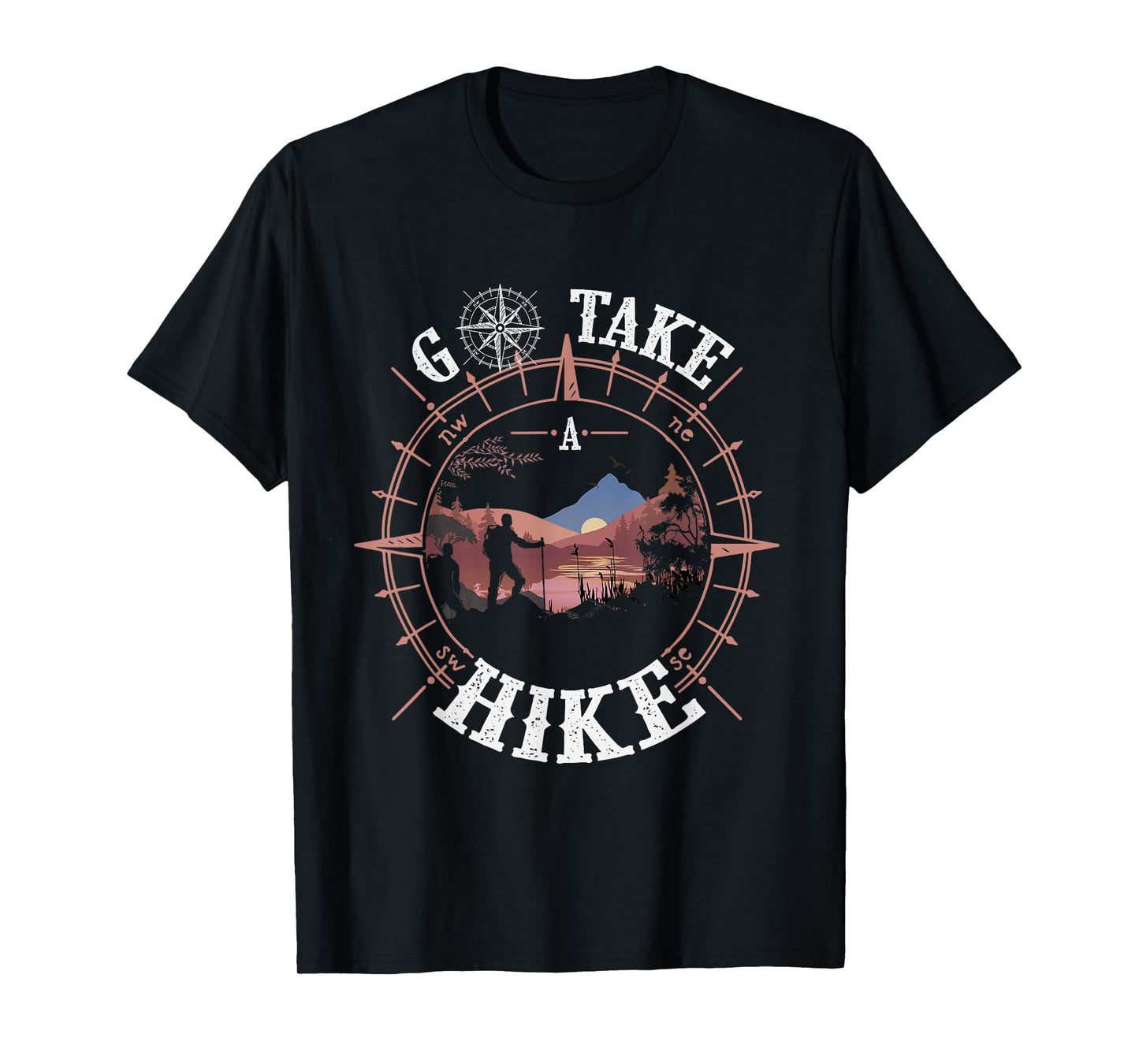 Go Take a Hike Hiking Camping Lovers Funny Outdoors Humor T-Shirt