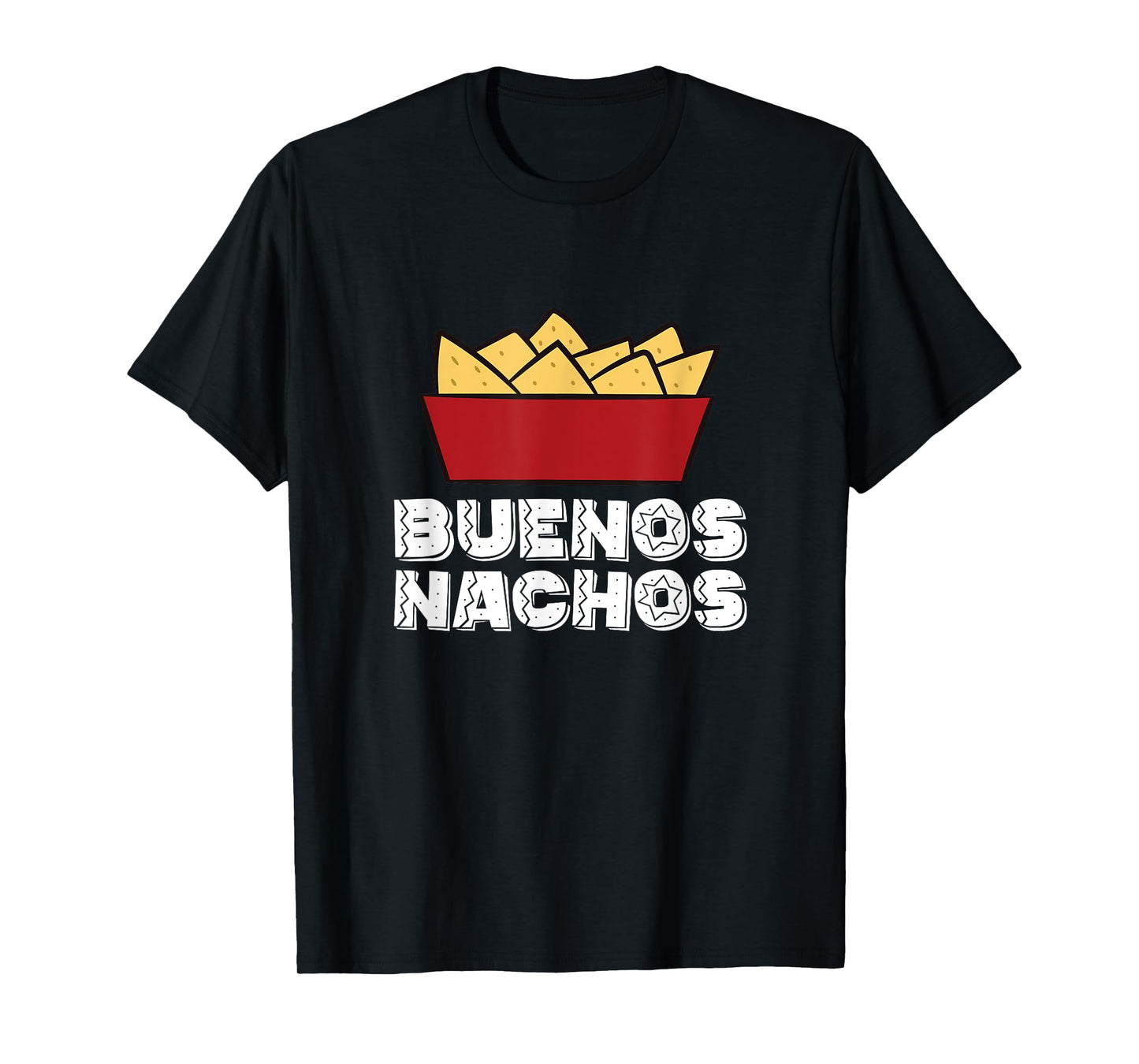 Buenos Nachos - Nacho Mexico Fast Food Funny Nachos T-Shirt