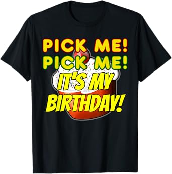 Birthday Cake Pick Me It's My Birthday Game Show Contestant T-Shirt