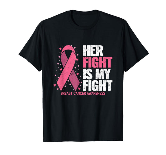 Breast Cancer Her Fight is my Fight Breast Cancer Awareness T-Shirt