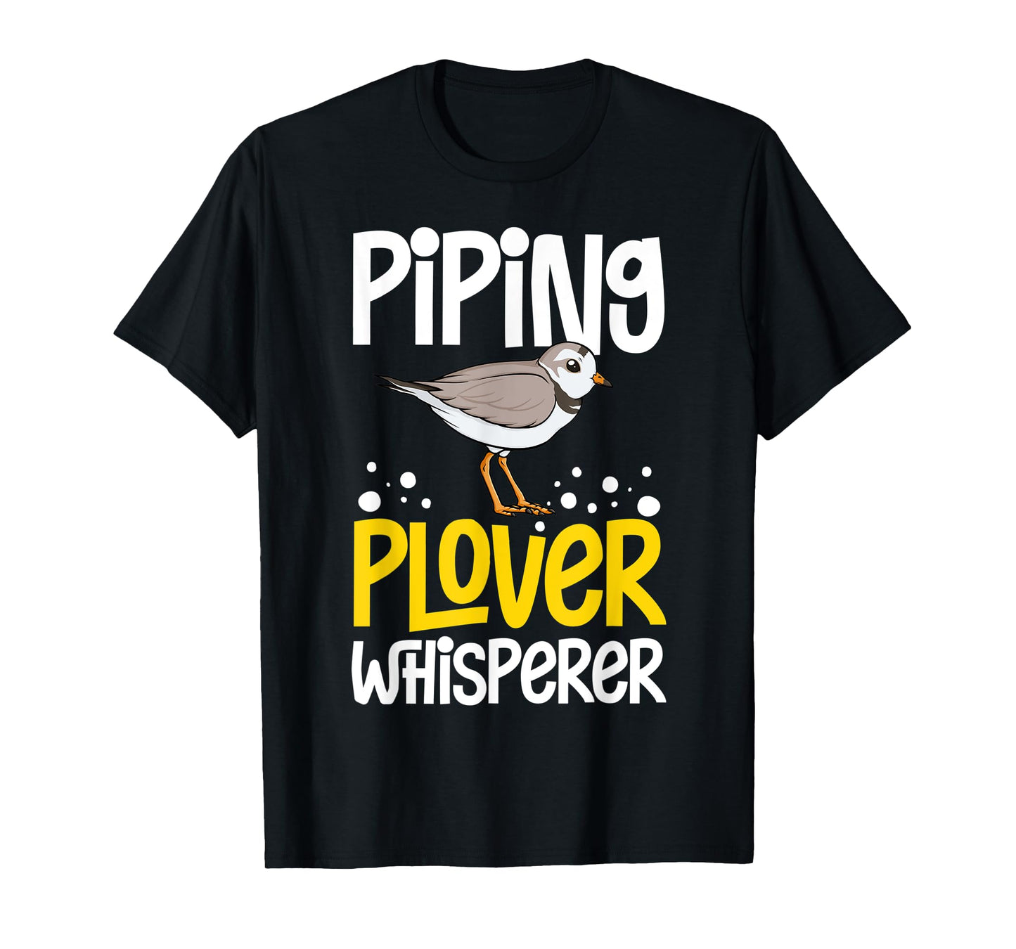 Piping Plover Bird Funny Cute Animal Watching T-Shirt