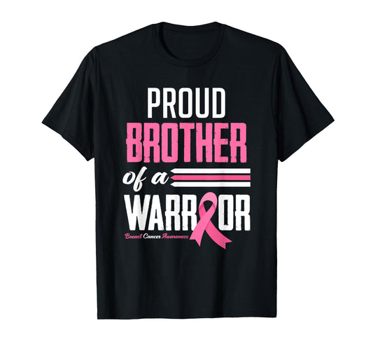 Proud Brother Of A Warrior Sister Breast Cancer Awareness T-Shirt