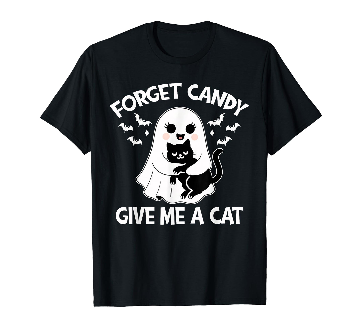Halloween Forget Candy Give Me Cat Costume Women Men Kids T-Shirt