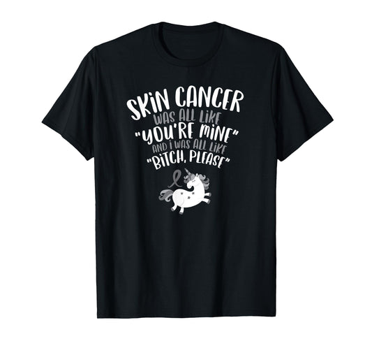 Skin Cancer Fighter Survivor Funny Quote Unicorn Gift T-Shirt