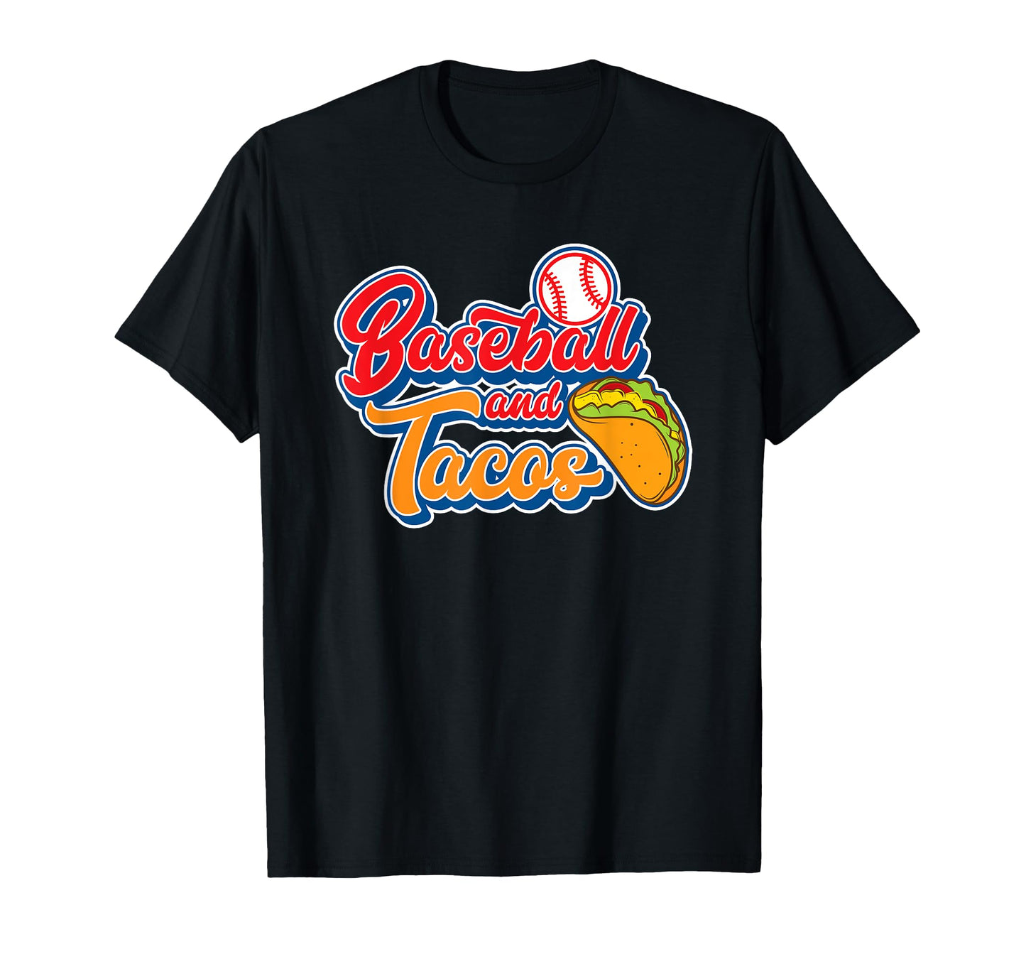 Funny Baseball and Tacos Mexican Food Men Women Boys Girls T-Shirt