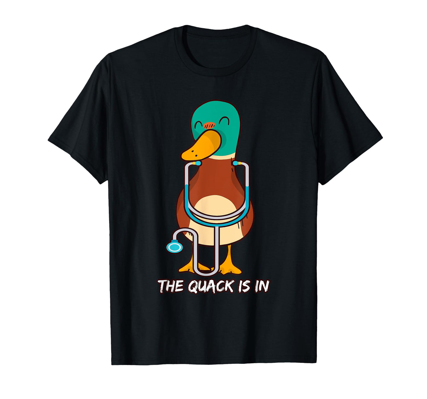 The Quack Is In Quack Doctor T-Shirt
