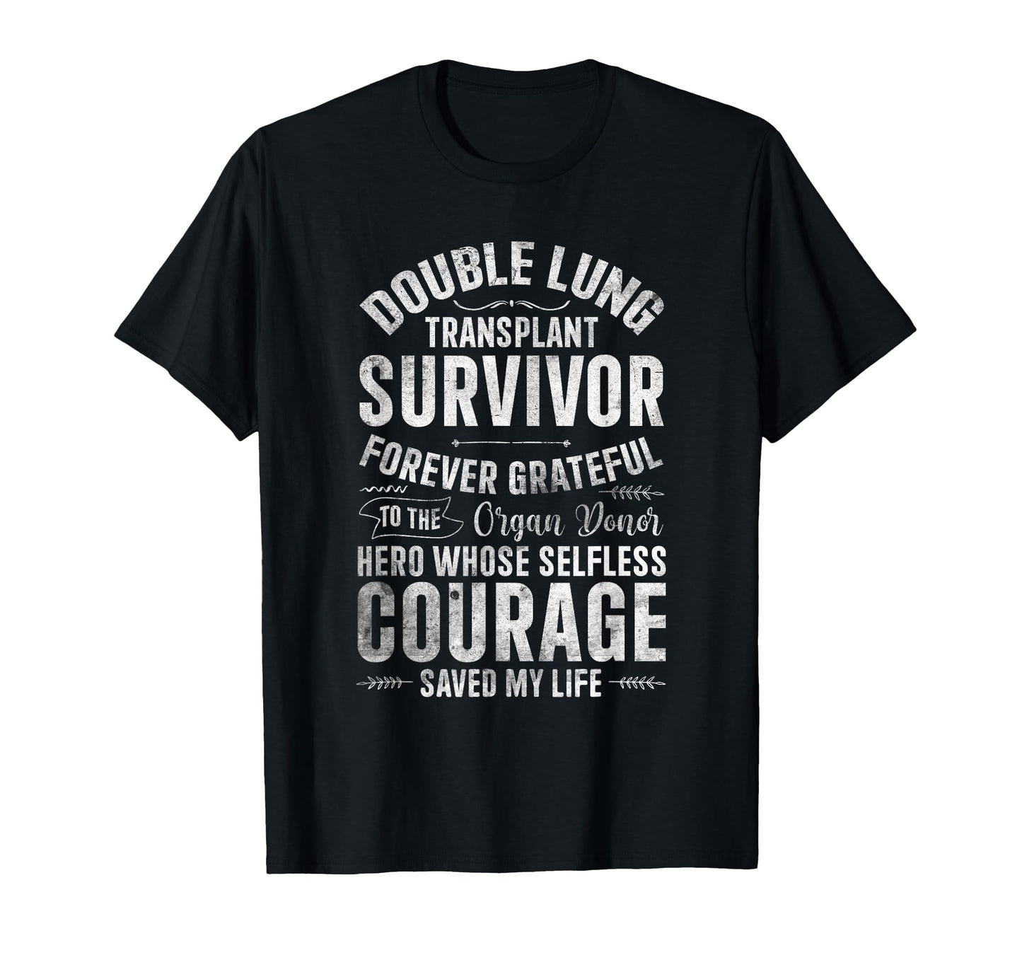 Double Lung Transplant Survivor Forever Grateful Organ Donor T-Shirt