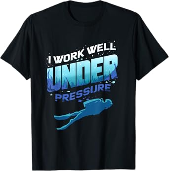Funny Scuba Diver Quote Underwater for Diving Scuba Dive T-Shirt