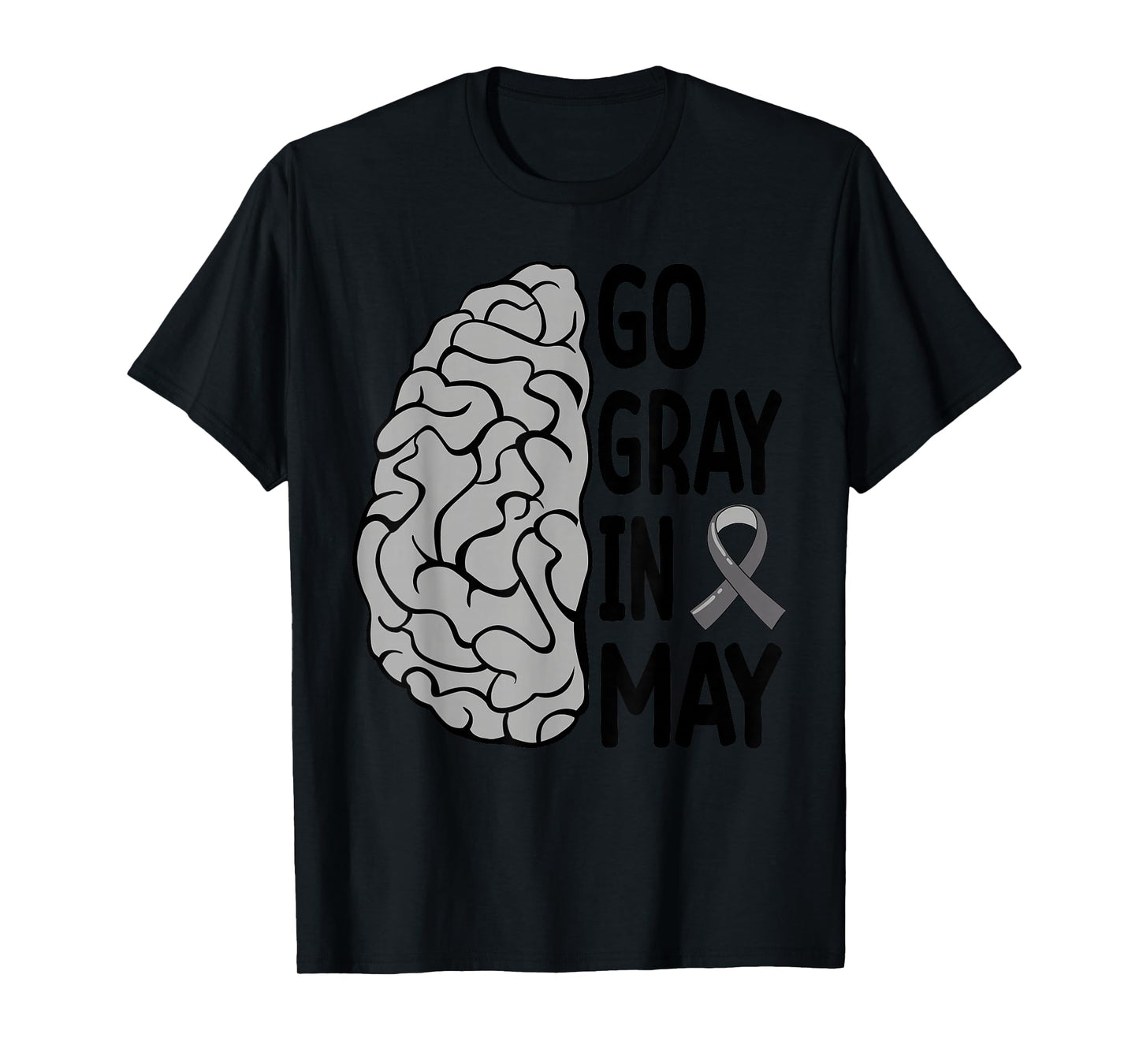 Glioblastoma Awareness Ribbon Brain Tumor Go Gray In May T-Shirt