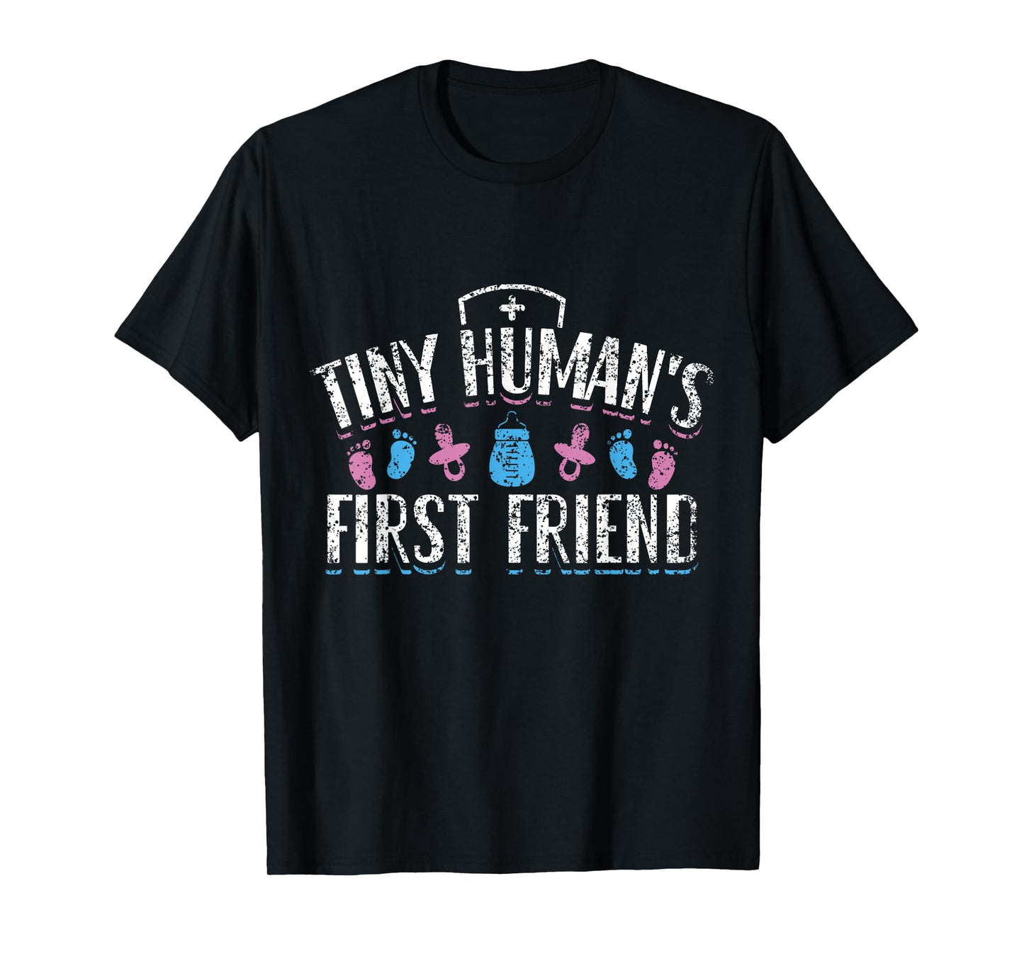 Tiny Humans' First Friend Nurses Delivery Nurse Labor Nurse T-Shirt
