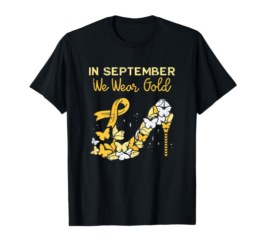 In September We Wear Gold Shoe Childhood Cancer Awareness T-Shirt