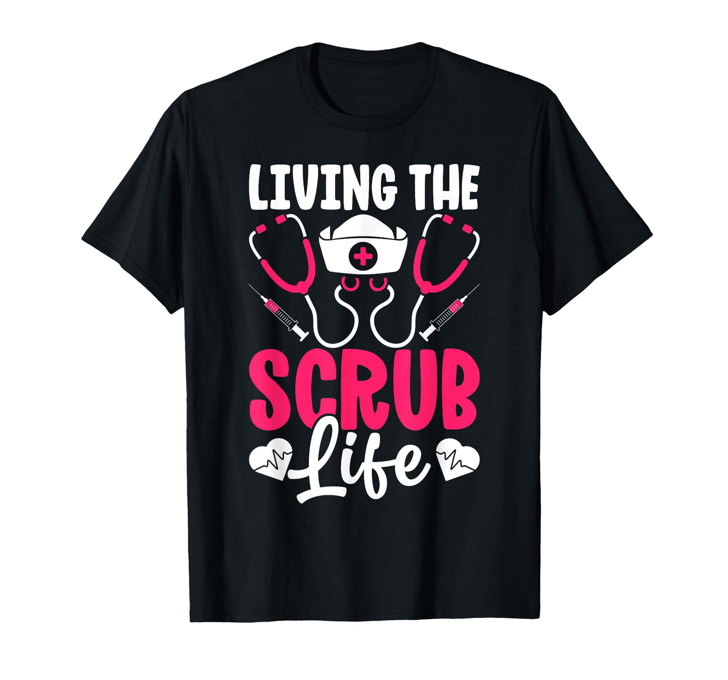 Funny Scrub Life Heart Healthcare Medical Nurse Women T-Shirt