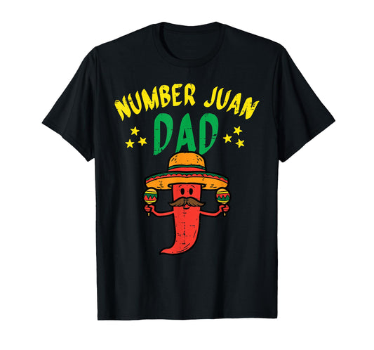 Number One Dad Mexican Fathers Day Funny Padre Juan Papa Men T-Shirt