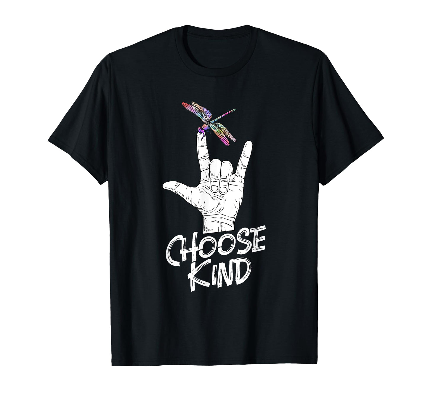 Choose Kind - ASL Language Dragonfly Lover Insects T-Shirt