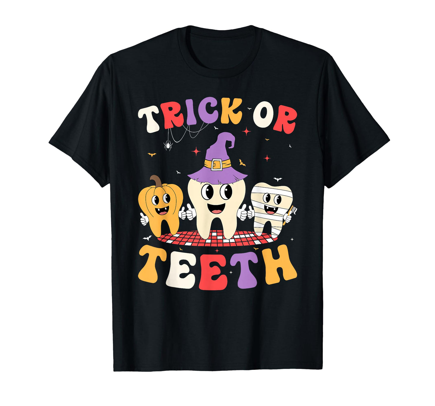 Trick or Teeth Dental Assistant Dentist Funny Halloween T-Shirt