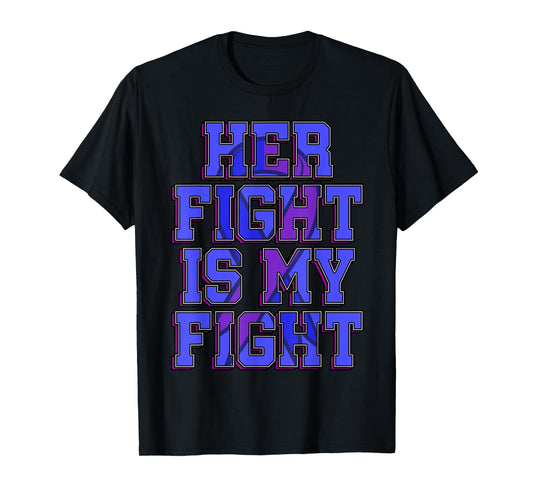 Her Fight Is My Fight Smith–Magenis Syndrome Survivor SMS T-Shirt