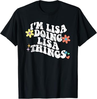 Retro Groovy Im LISA Doing LISA Things Funny Mother's Day T-Shirt