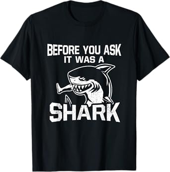 Before You Ask It Was A Shark Funny Amputee Amputation T-Shirt