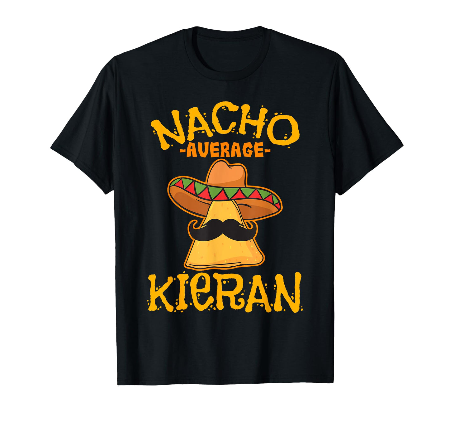 Nacho Average Kieran Personalized Name Funny Taco T-Shirt