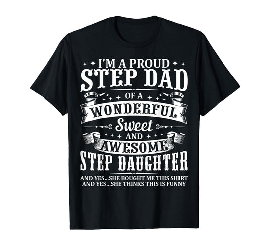 Funny Step Dad Fathers Day Christmas Step Daughter Stepdad T-Shirt