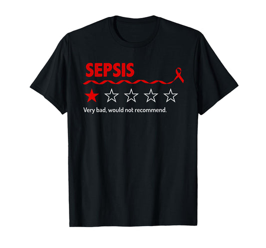 Sepsis Review Very Bad Would Not Recommend 1 Star Rating T-Shirt