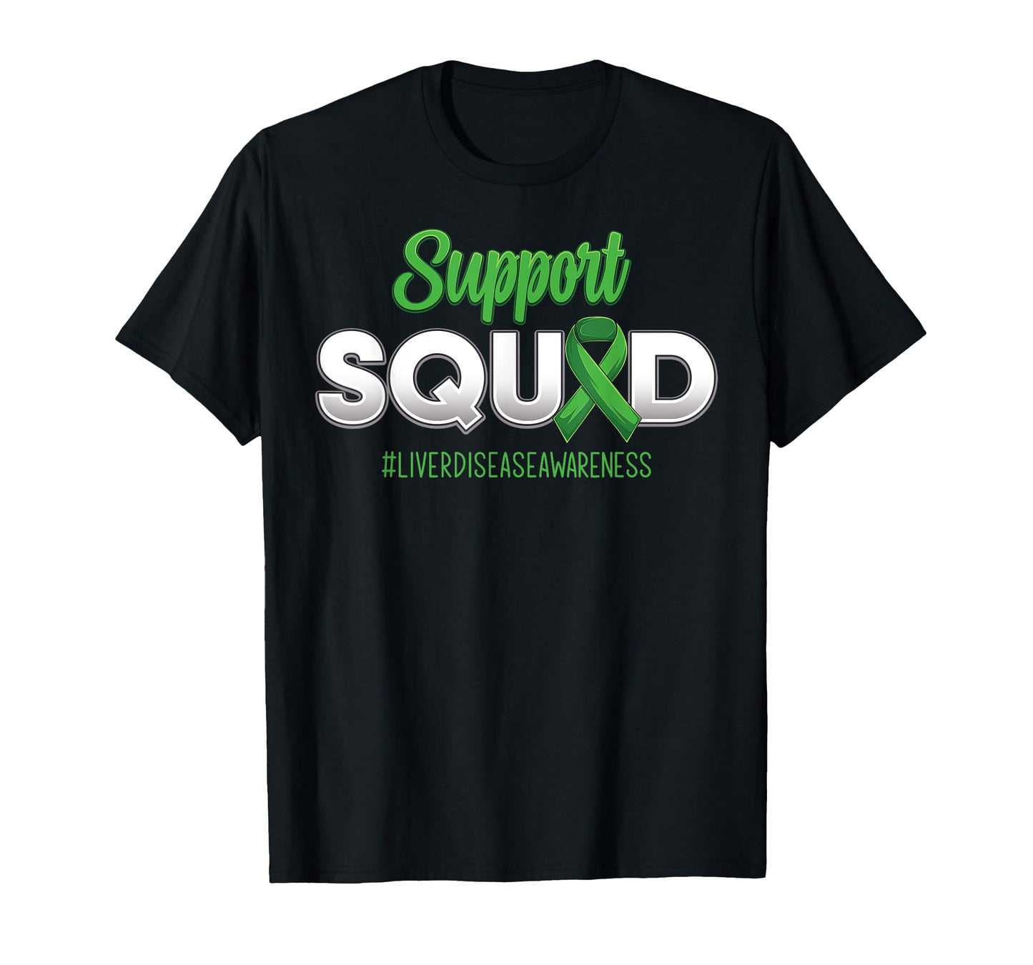Support Squad Liver Disease Awareness Fighting For Men Women T-Shirt