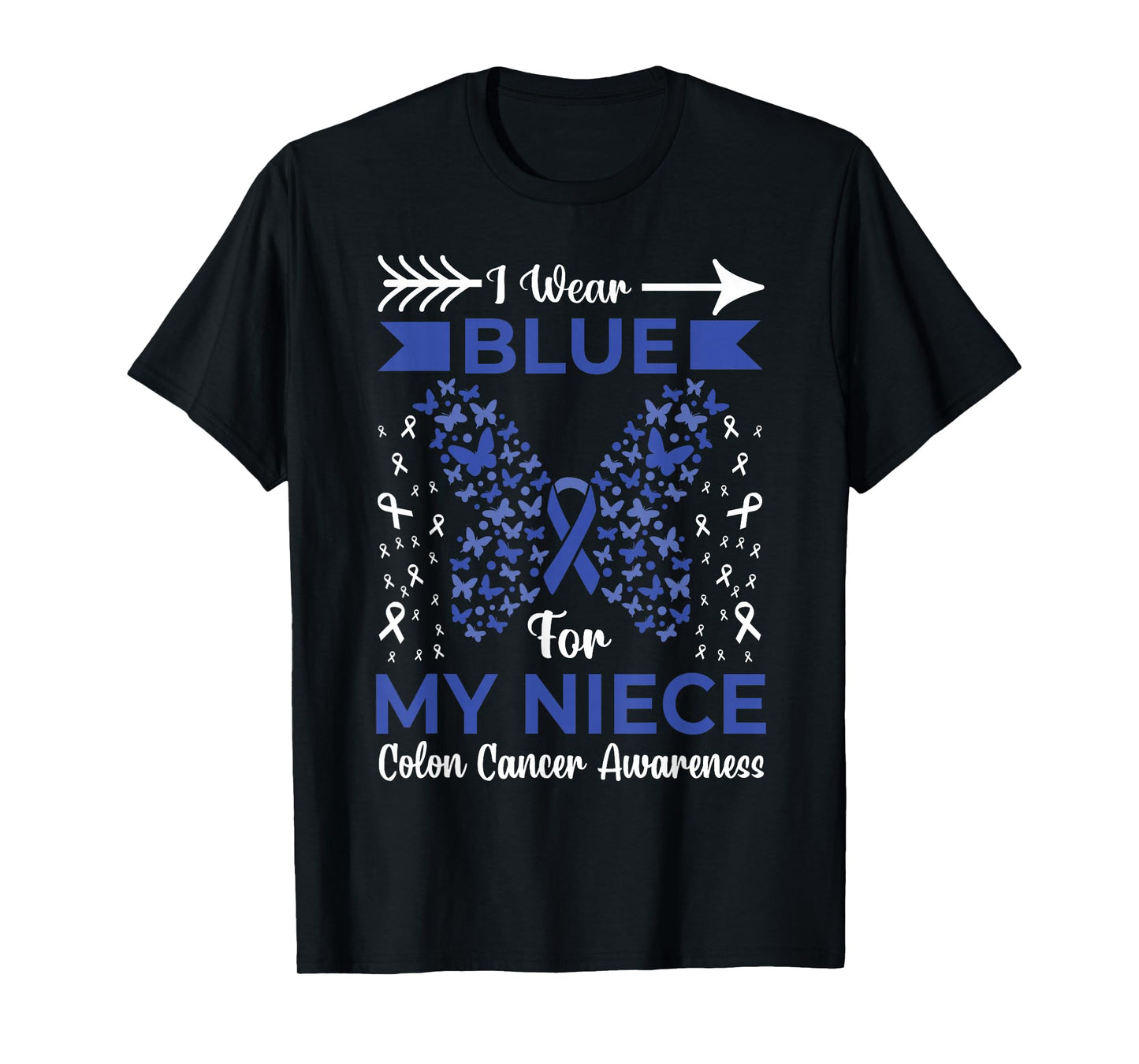 I Wear Blue For My Niece Colon Cancer Awareness Ribbons T-Shirt