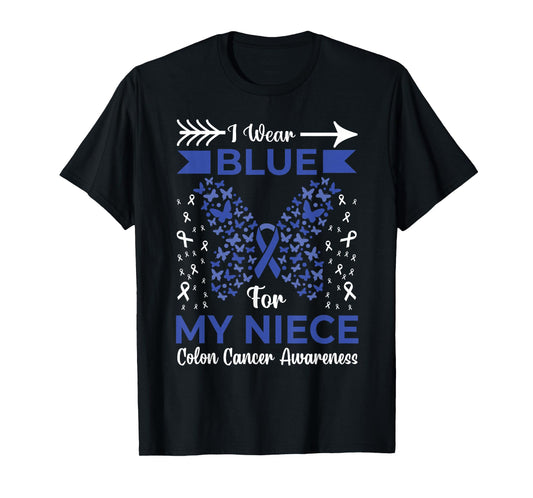 I Wear Blue For My Niece Colon Cancer Awareness Ribbons T-Shirt