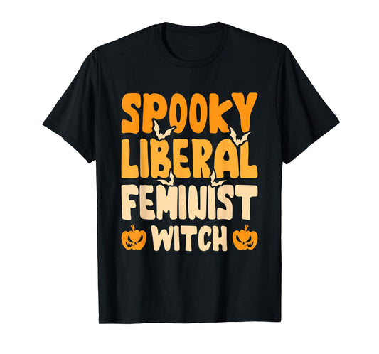 Spooky Liberal Feminist Witch T-Shirt