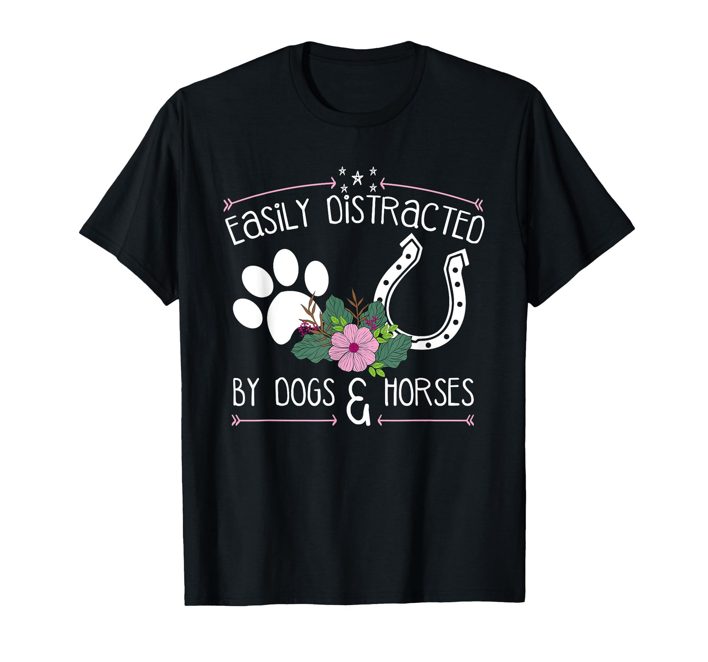 Easily Distracted By Dogs And Horses Funny Farm Animal Lover T-Shirt