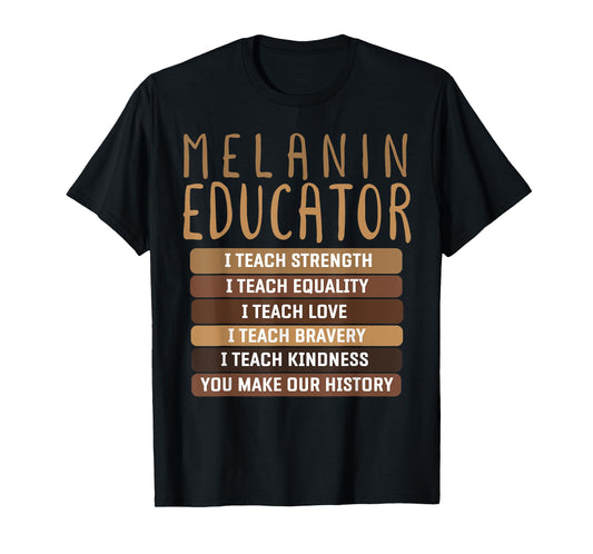 Dope Melanin Teacher Black Teachers Dope Black Educators BHM T-Shirt