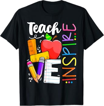 Cute Teach Love And Inspire Men Women Teacher T-Shirt